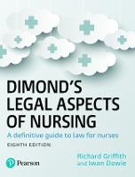 Dimond's Legal Aspects of Nursing: A definitive guide to law for nurses